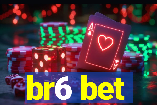br6 bet